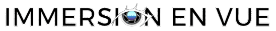Immersion en vue